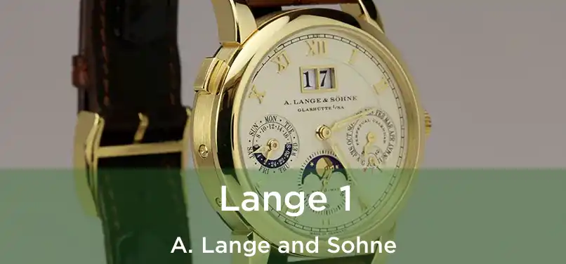  Lange 1 A. Lange and Sohne