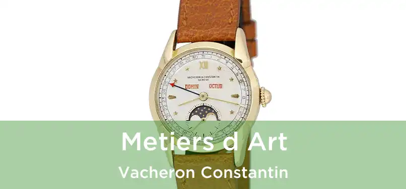  Metiers d Art Vacheron Constantin