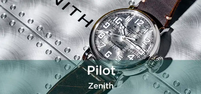  Pilot Zenith
